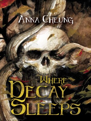 cover image of Where Decay Sleeps